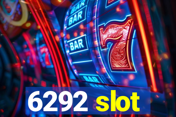 6292 slot